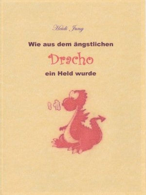 cover image of Wie aus dem ängstlichem Dracho ein Held wurde